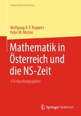 Mathematik in Österreich und die NS-Zeit - Wolfgang A. F. Ruppert, Peter W. Michor