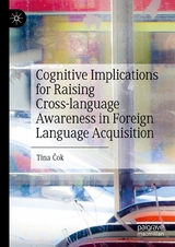 Cognitive Implications for Raising Cross-language Awareness in Foreign Language Acquisition - Tina Čok