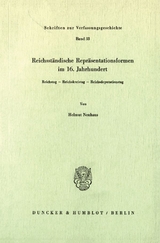 Reichsst&auml;ndische Repr&auml;sentationsformen im 16. Jahrhundert. - Helmut Neuhaus