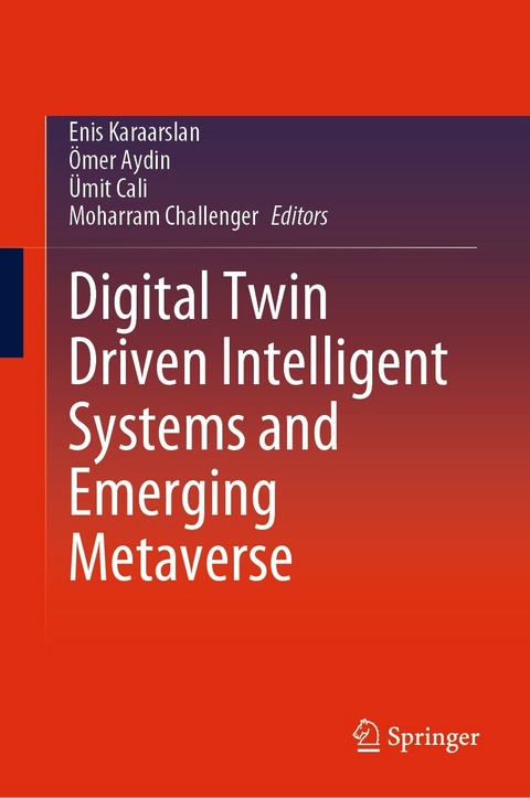 Digital Twin Driven Intelligent Systems and Emerging Metaverse - 