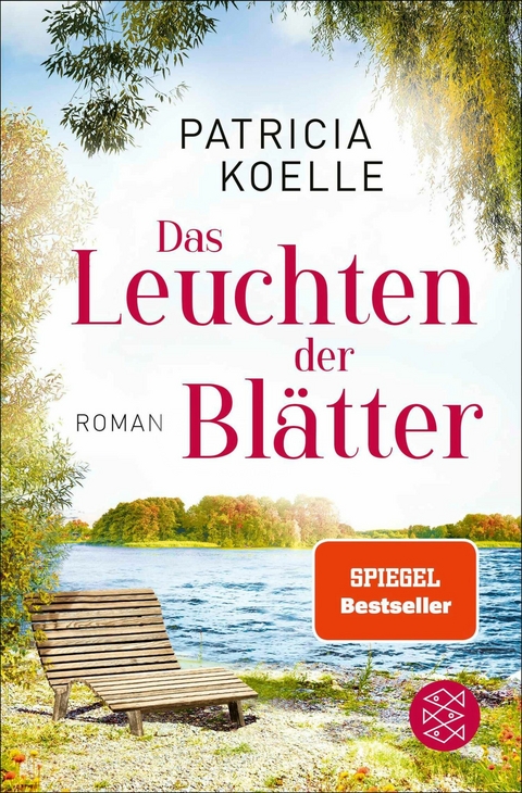 Das Leuchten der Bl&auml;tter - Patricia Koelle