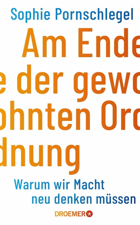 Am Ende der gewohnten Ordnung - Sophie Pornschlegel