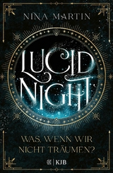 Lucid Night - Was, wenn wir nicht tr&auml;umen? -  Nina Martin
