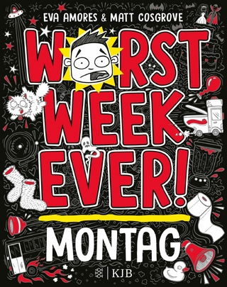 Worst Week Ever – Montag