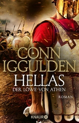 Hellas. Der L&ouml;we von Athen - Conn Iggulden