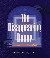 The Disappearing Donor
