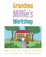 Grandma Millie's Workshop - Paula Petree