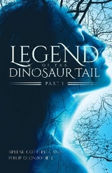 Legend of the Dinosaur Tail -  Arlene Cotterell,  Philip Olonzo Hite
