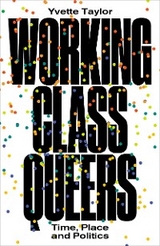 Working-Class Queers - Yvette Taylor