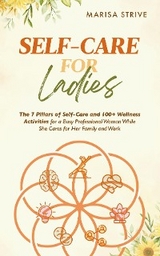 Self-Care for Ladies - Marisa Strive