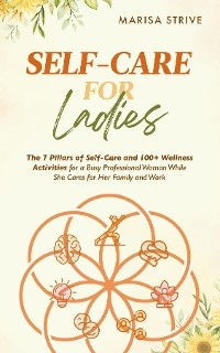 Self-Care for Ladies - Marisa Strive