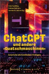 ChatGPT und andere &raquo;Quatschmaschinen&laquo; - 