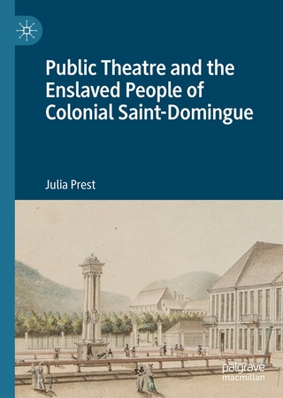 Public Theatre and the Enslaved People of Colonial Saint-Domingue