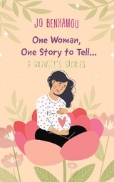 One Woman, One Story to Tell - Jo Benhamou
