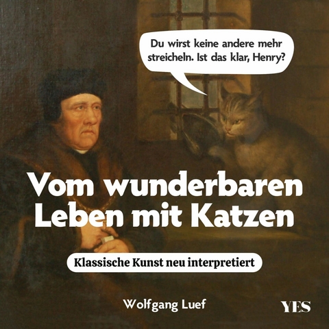 Vom wunderbaren Leben mit Katzen -  Wolfgang Luef