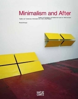 Minimalism and After - Renate Wiehager
