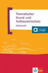 Thematischer Grund- und Aufbauwortschatz Italienisch - Luciana Feinler-Torriani, Gunter H. Klemm