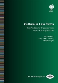 Culture in Law Firms - Naomi Beard Nelson, Mary Ellen Connerty, Michelle Egan