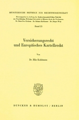 Versicherungsrecht und Europ&auml;isches Kartellrecht. - Elke Kuhlmann
