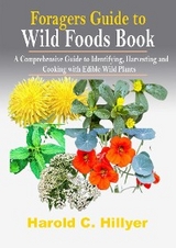 Foragers Guide to Wild Foods Book - Hillyer Harold C.