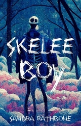 Skelee Boy - Sandra Rathbone