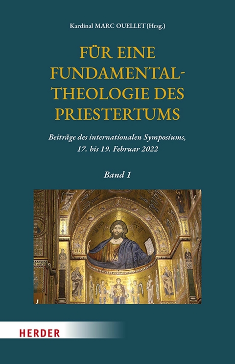 F&uuml;r eine Fundamentaltheologie des Priestertums, Bd. 1 - 