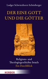 Der eine Gott und die G&ouml;tter - Ludger Schwienhorst-Sch&ouml;nberger