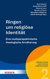Ringen um religi&ouml;se Identit&auml;t - 