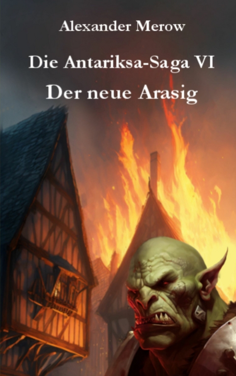 Die Antariksa-Saga VI - Alexander Merow