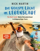 Die geilste L&uuml;cke im Lebenslauf - The Next Level - Nick Martin