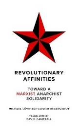 Revolutionary Affinities - Michael L&ouml;wy, Olivier Besancenot