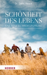 Sch&ouml;nheit des Lebens - David Hauck