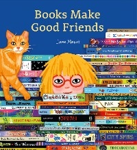 Books Make Good Friends -  Jane Mount