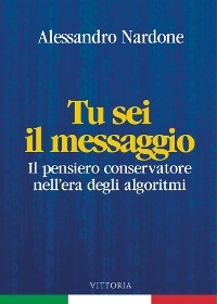 Tu sei il messaggio