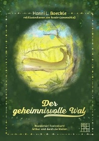 Der geheimnisvolle Wal - Hanni L. Boeckle