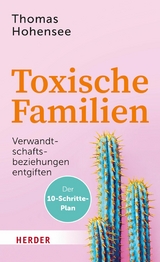 Toxische Familien - Thomas Hohensee