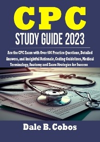 CPC Study Guide 2023 - Cobos Dale B.