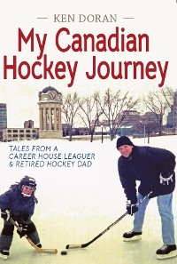My Canadian Hockey Journey -  Doran