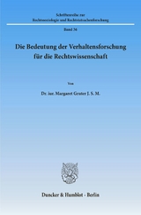 Die Bedeutung der Verhaltensforschung f&uuml;r die Rechtswissenschaft. - Margaret Gruter