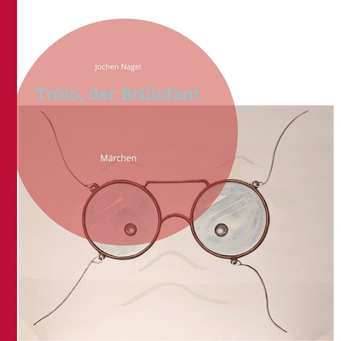 Tr&ouml;to, der Brillofant - Jochen Nagel