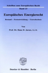 Europ&auml;isches Energierecht. - Hans D. Jarass