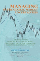 Managing in the Global Market Uncertainty - Godwin Elendu