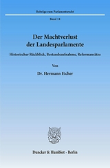 Der Machtverlust der Landesparlamente. - Hermann Eicher