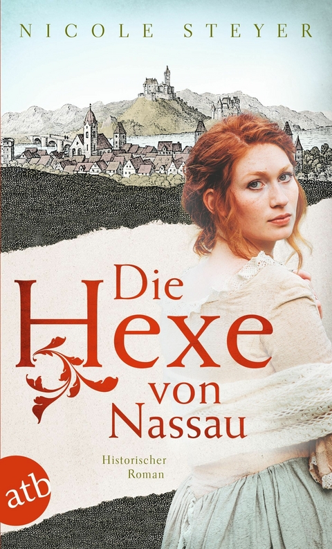 Die Hexe von Nassau - Nicole Steyer