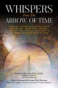 Whispers from the Arrow of Time - Wayne Michael Hall