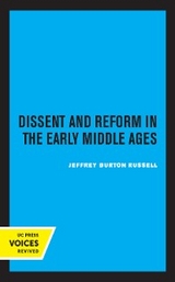 Dissent and Reform in the Early Middle Ages -  Jeffrey Burton Russell