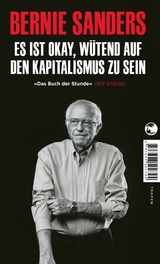 Es ist okay, wütend auf den Kapitalismus zu sein - Bernie Sanders