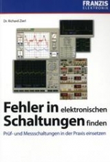 Fehler in elektronischen Schaltungen finden - Richard Zierl