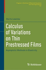 Calculus of Variations on Thin Prestressed Films -  Marta Lewicka