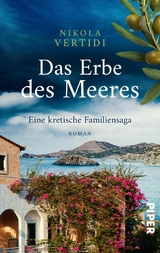 Das Erbe des Meeres &ndash; Eine kretische Familiensaga - Nikola Vertidi